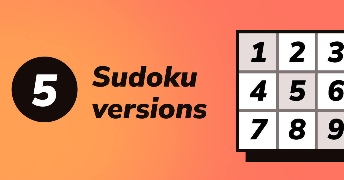 Five Sudoku versions to try